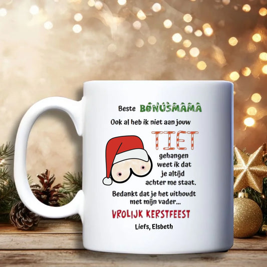 Bonusmama Kerst Beker – Grappige personaliseerbare kerstbeker met tekst “Ook al heb ik niet…”
