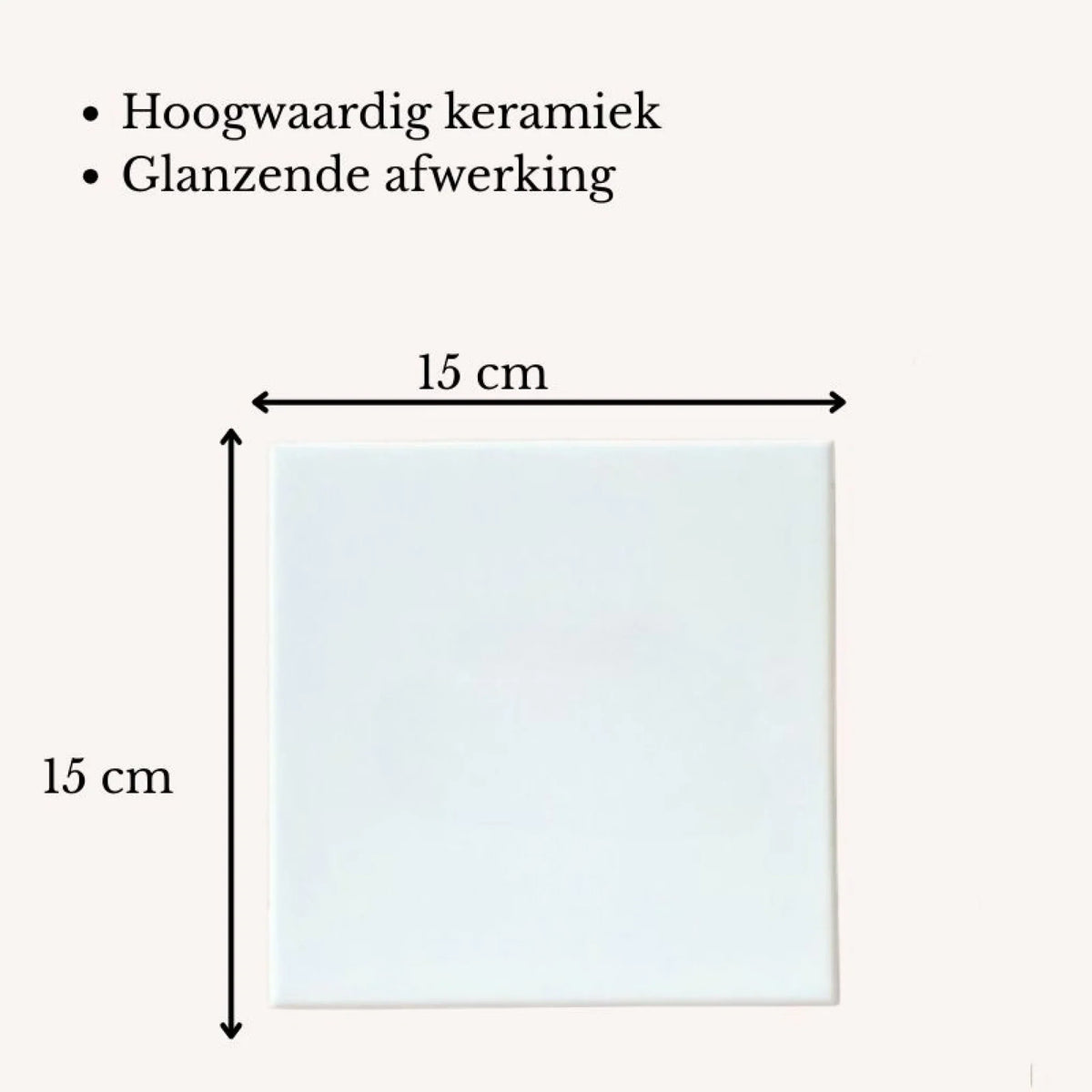 It took years tegel: afmetingen 15 bij 15 cm, hoogwaardig keramiek met glanzende afwerking