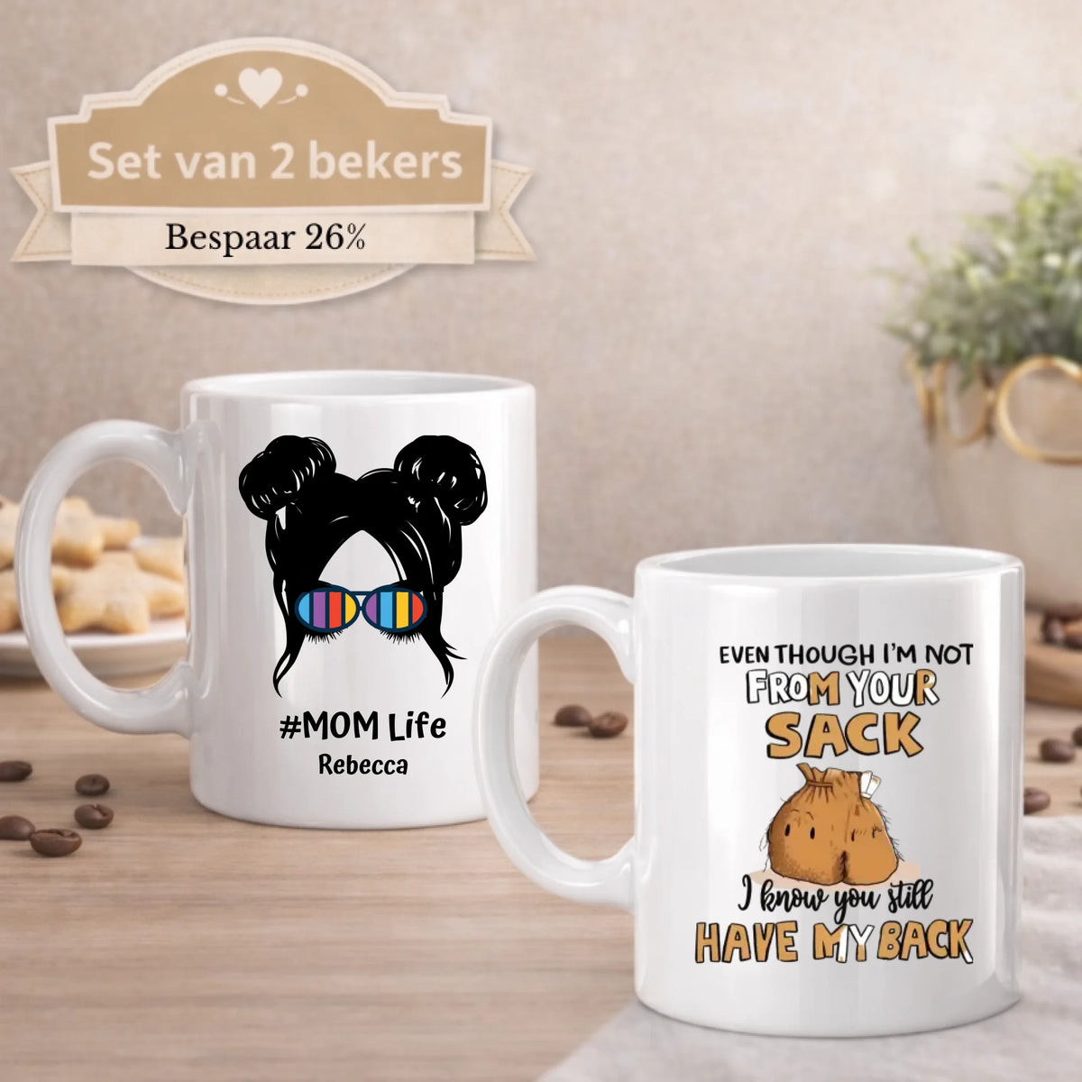 Set Moeder en bonusvader 2 bekers: beker Mom Life met naam en beker Even though I'm not from your sack, FlexMade